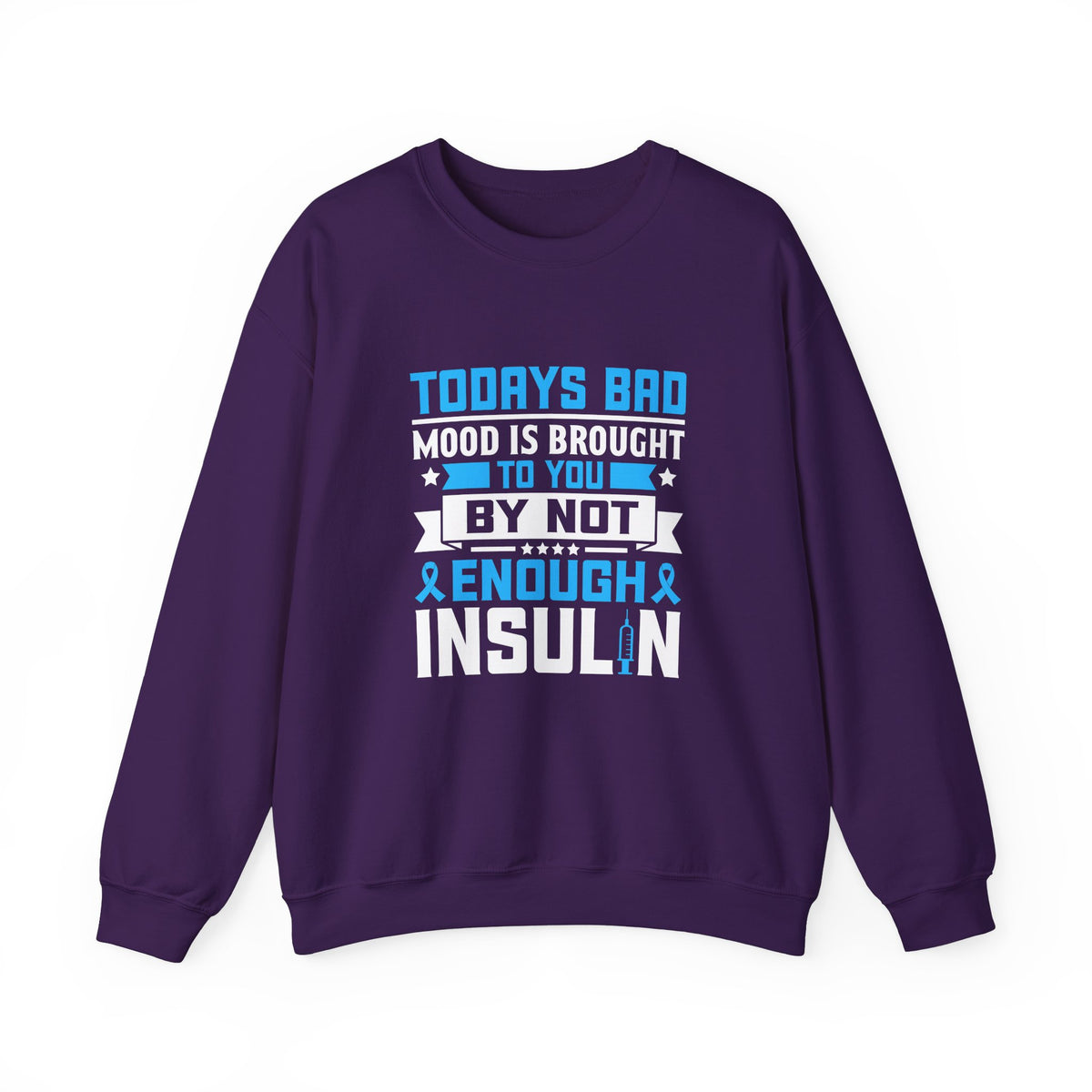 Todays Bad Mood Unisex Sweatshirt