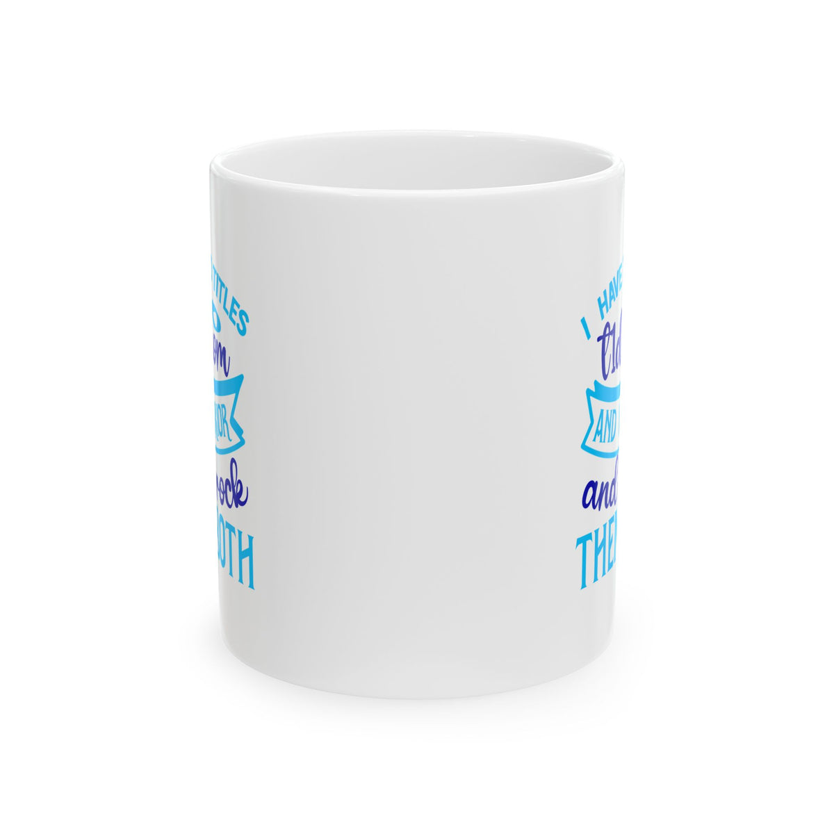 I Have Two Titles Ceramic Mug