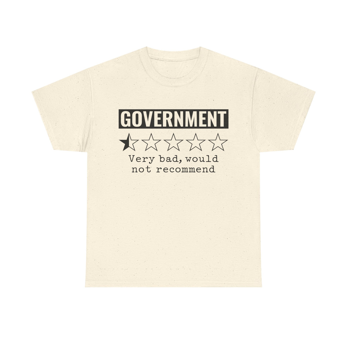 Government Review Tee | Funny Political T-Shirt, Gift for Activists, Quirky Humor Shirt, Unisex Graphic Tee, Statement Clothing