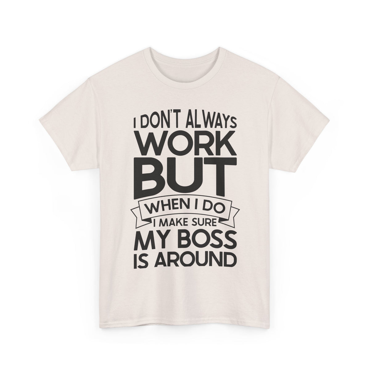 I Dont Always Work