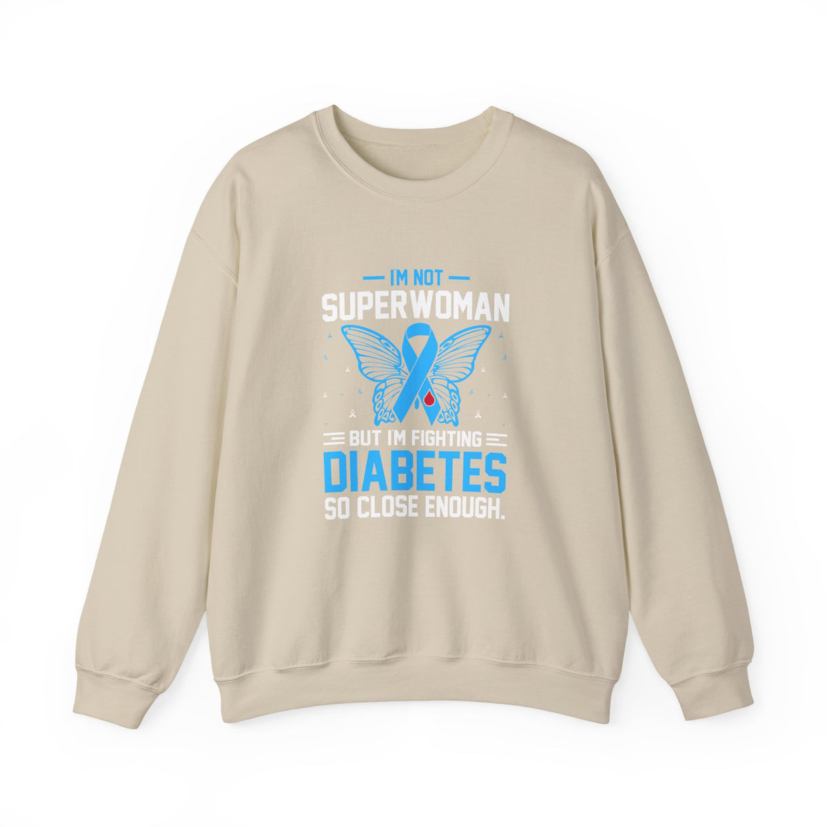 I'm Not Superwoman Unisex Sweatshirt