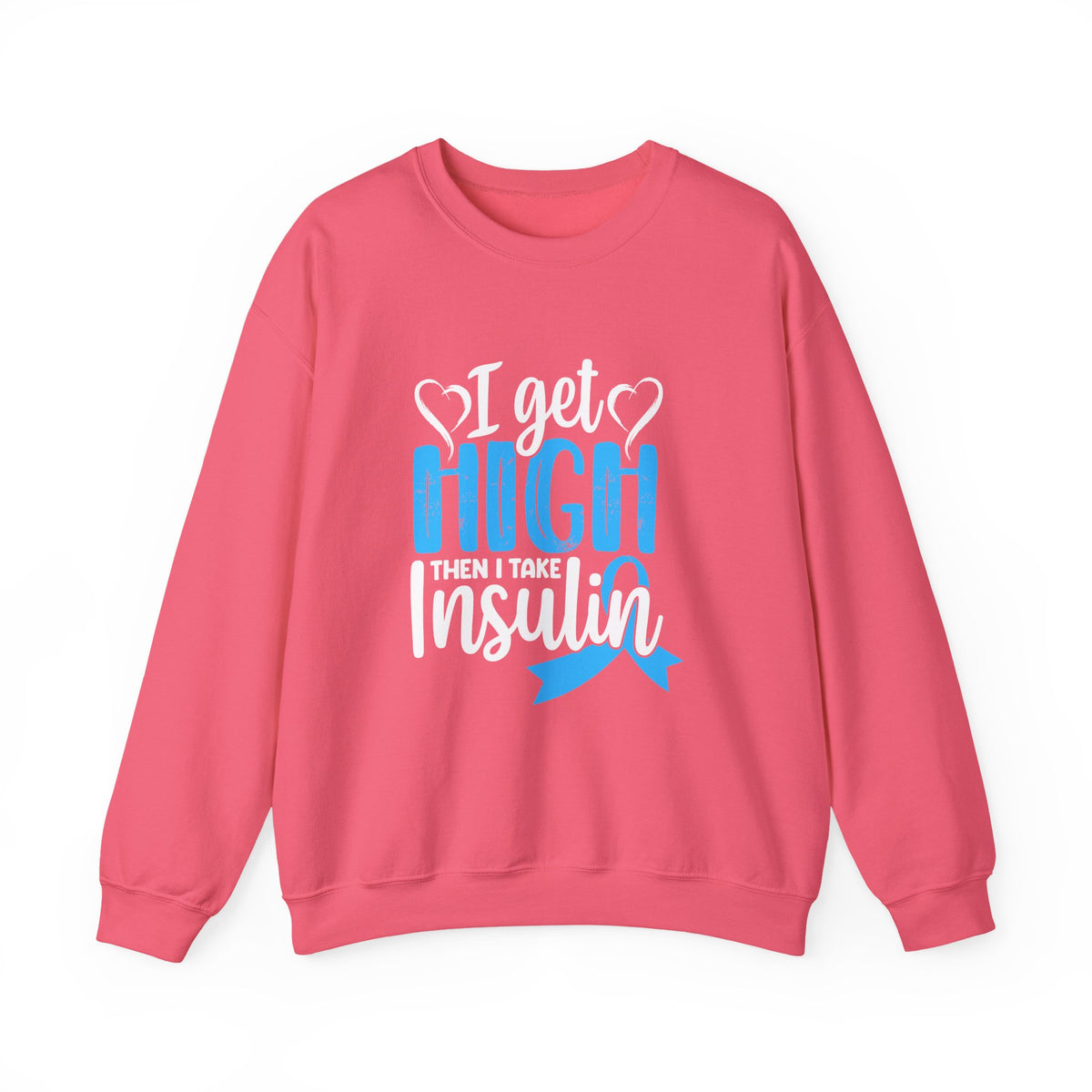 Then I Take Insulin Unisex Sweatshirt