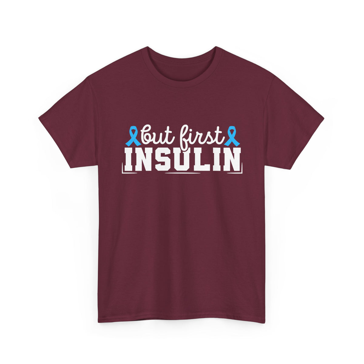 But First Insulin