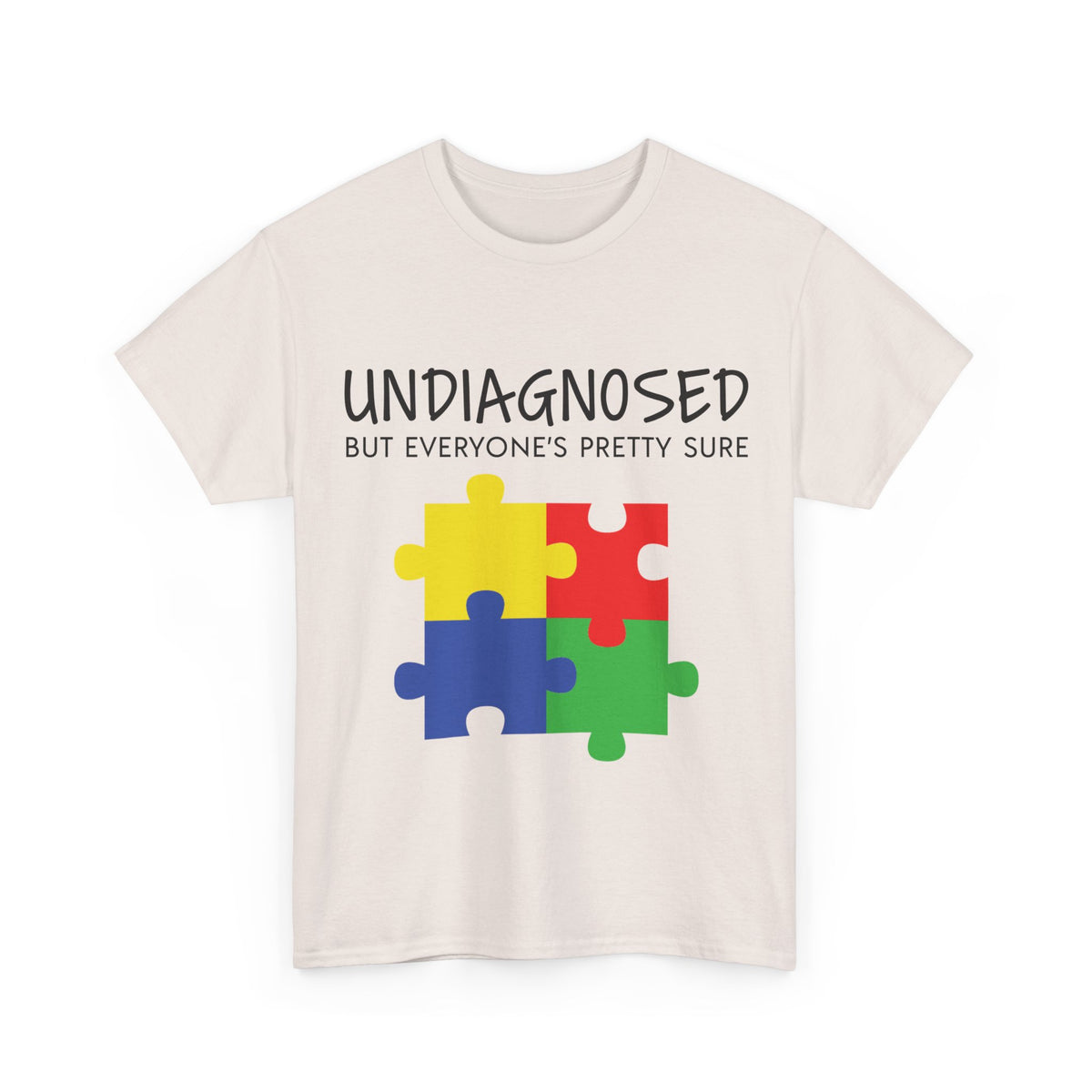 Undiagnosed But Everyone's Pretty Sure