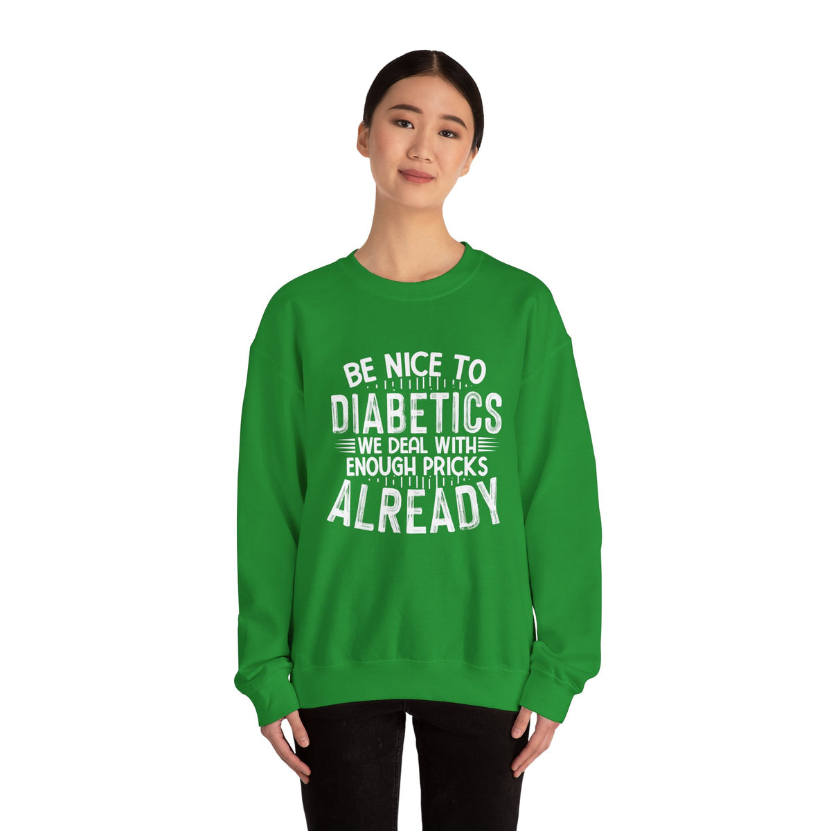 Be Nice To Diabetes Unisex Sweatshirt