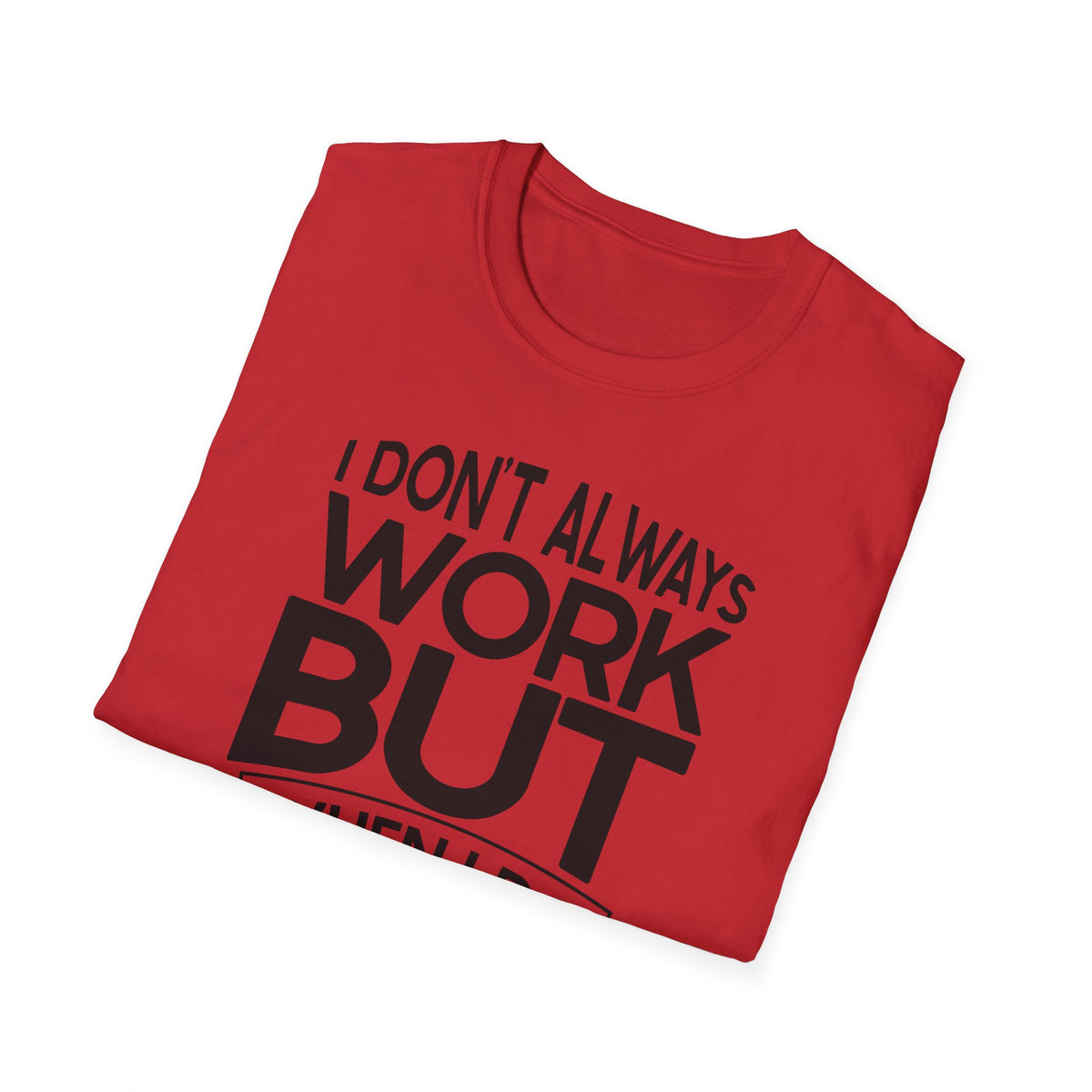 Funny Boss T-Shirt for Office Humor - Unisex Softstyle Tee