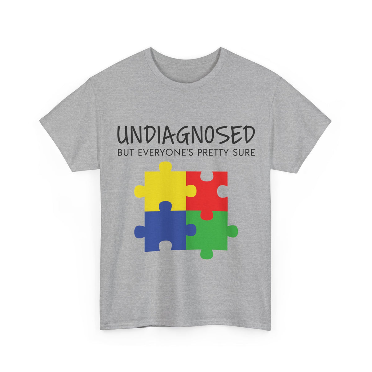 Undiagnosed But Everyone's Pretty Sure