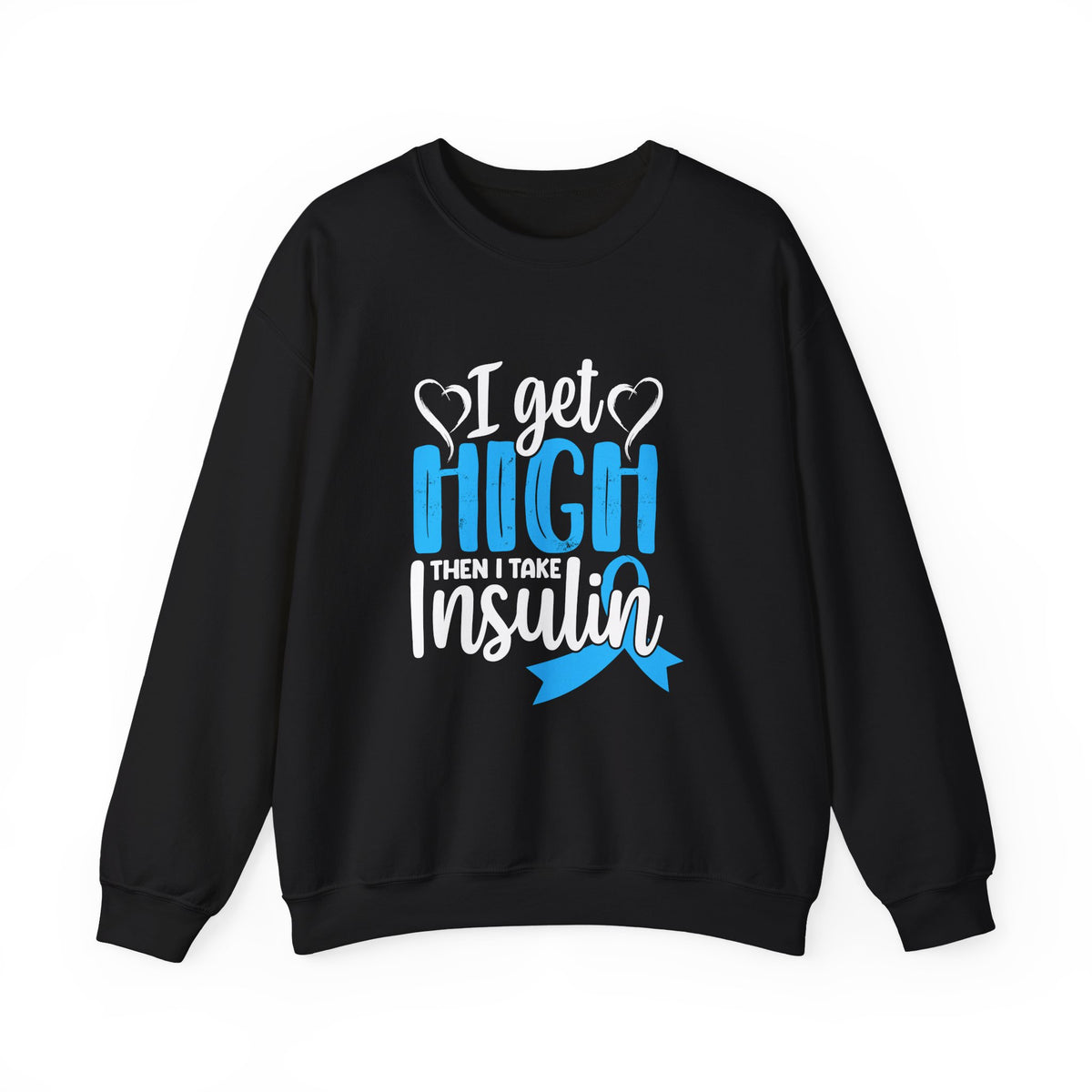 Then I Take Insulin Unisex Sweatshirt