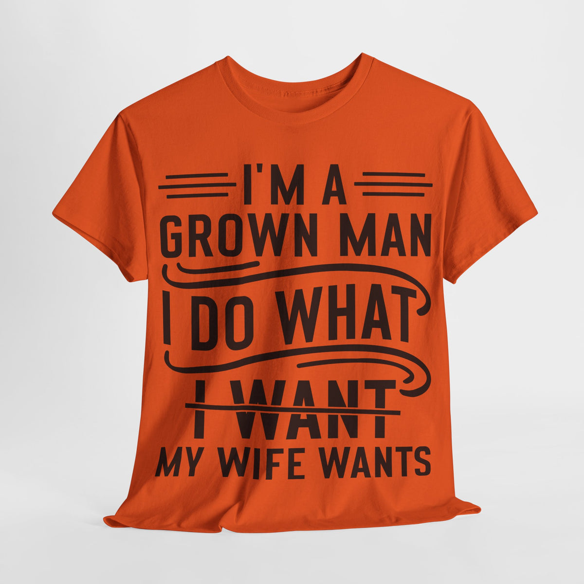 Humorous Statement Tee for Men - Perfect Gift for Husbands, Birthdays, Anniversaries, Casual Wear, Family Gatherings