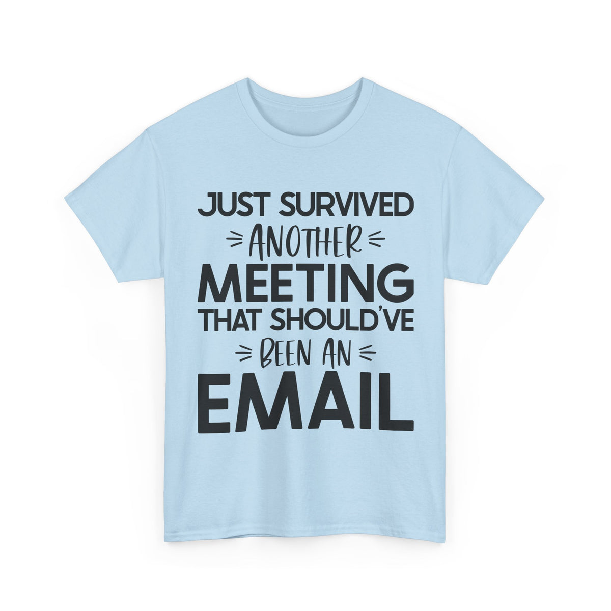 Just Survived Another Meeting That Should've Been an Email