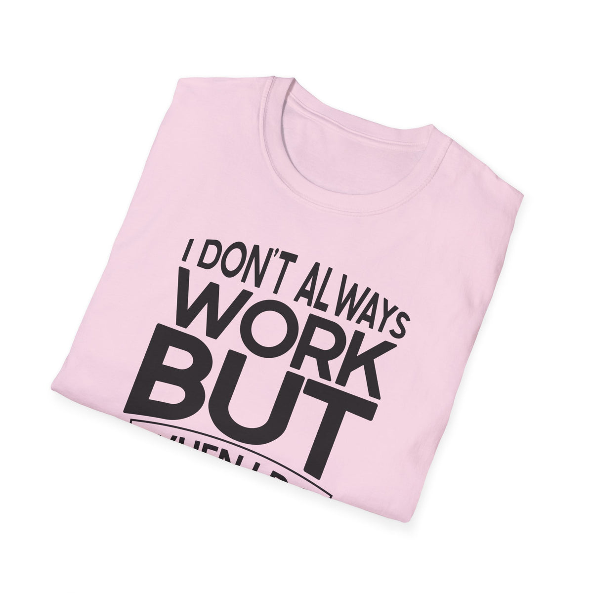 Funny Boss T-Shirt for Office Humor - Unisex Softstyle Tee