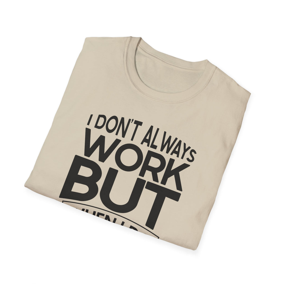 Funny Boss T-Shirt for Office Humor - Unisex Softstyle Tee