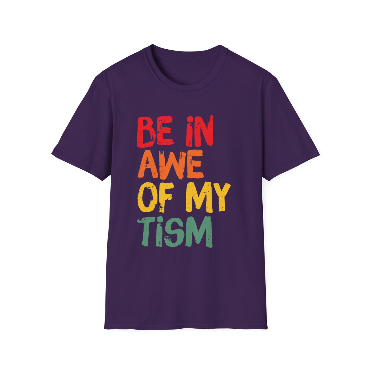 Inspirational Unisex Softstyle T-Shirt - 'Be In Awe Of My Tism'