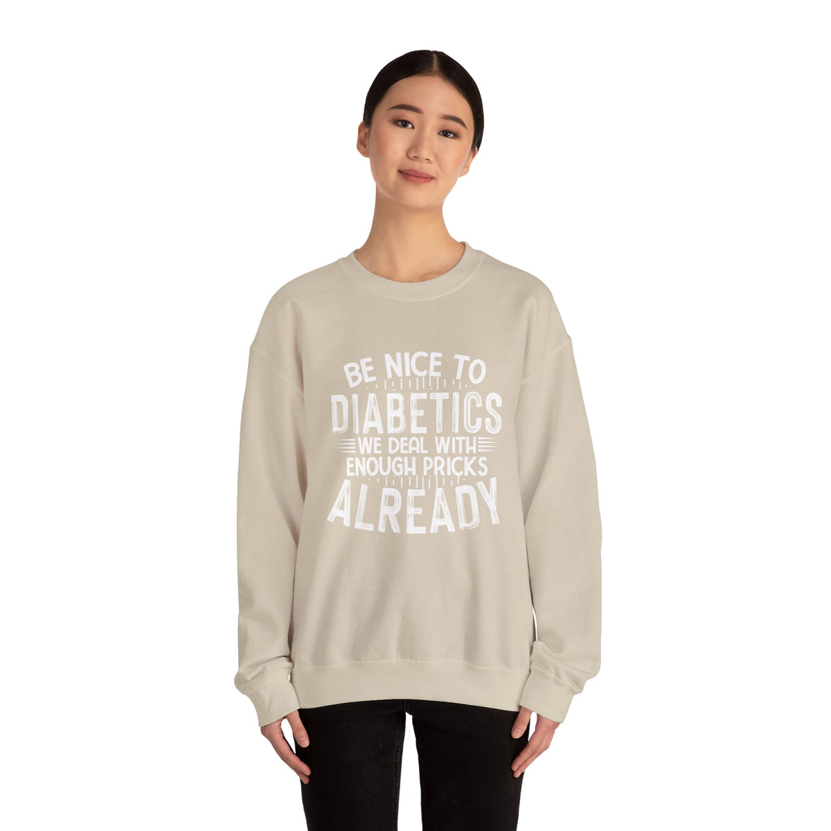 Be Nice To Diabetes Unisex Sweatshirt