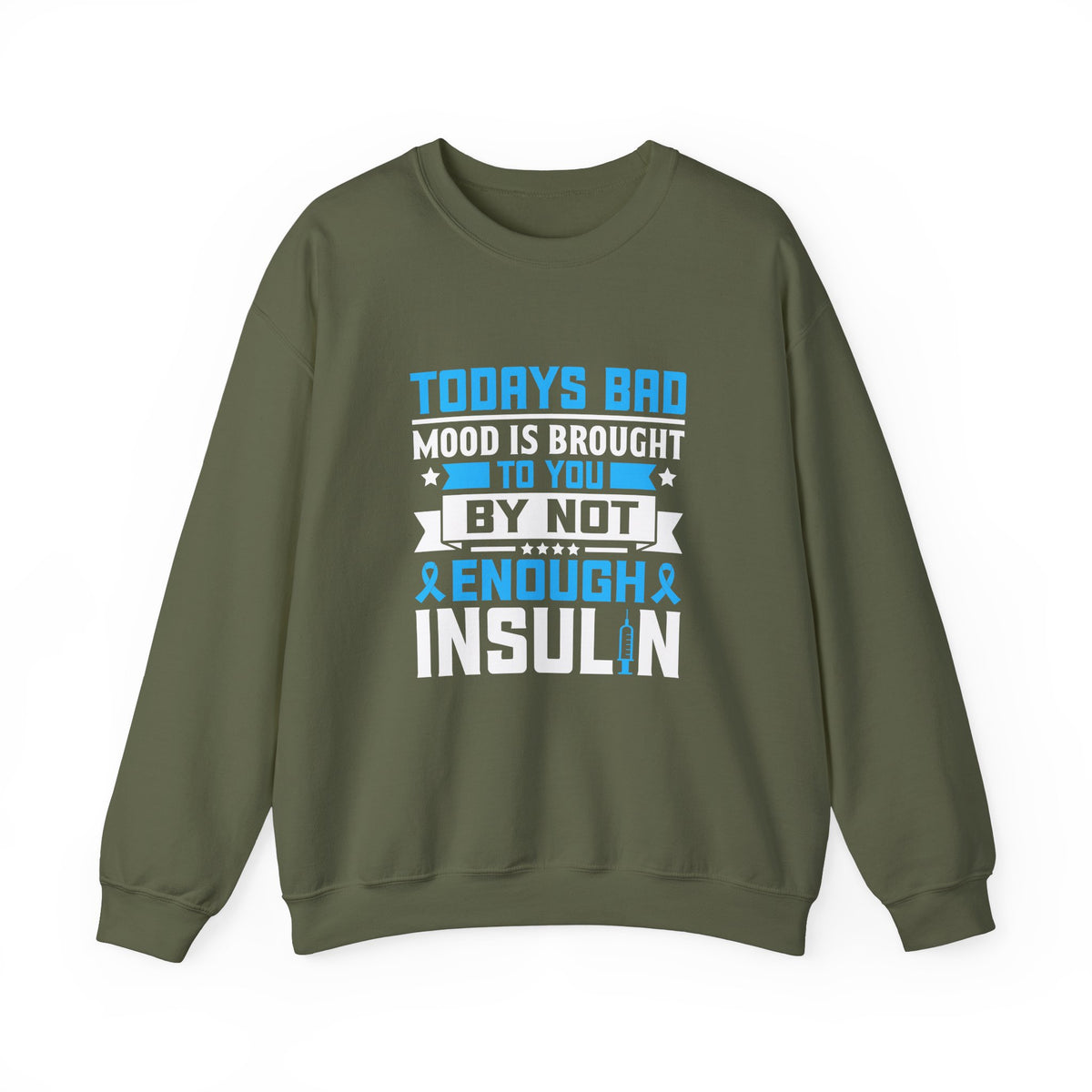 Todays Bad Mood Unisex Sweatshirt