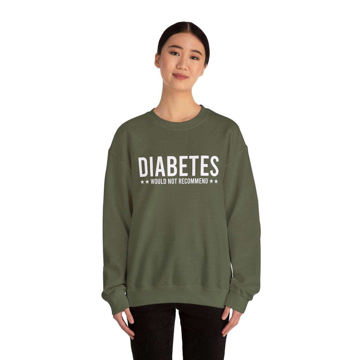 Diabetes Would Not Recommend Unisex Sweatshirt