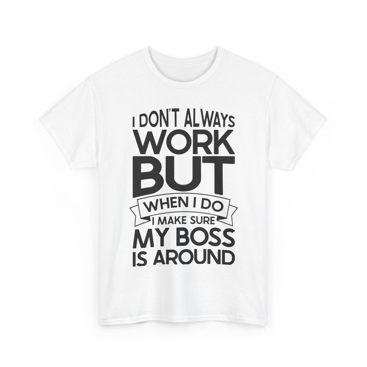 I Dont Always Work