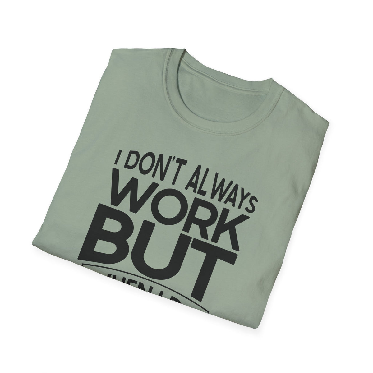 Funny Boss T-Shirt for Office Humor - Unisex Softstyle Tee