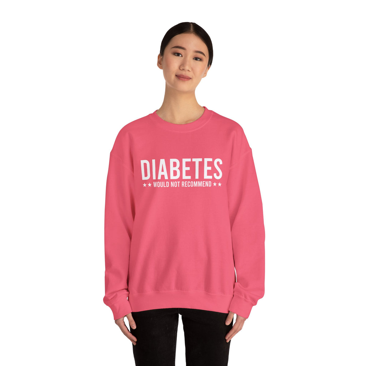 Diabetes Would Not Recommend Unisex Sweatshirt