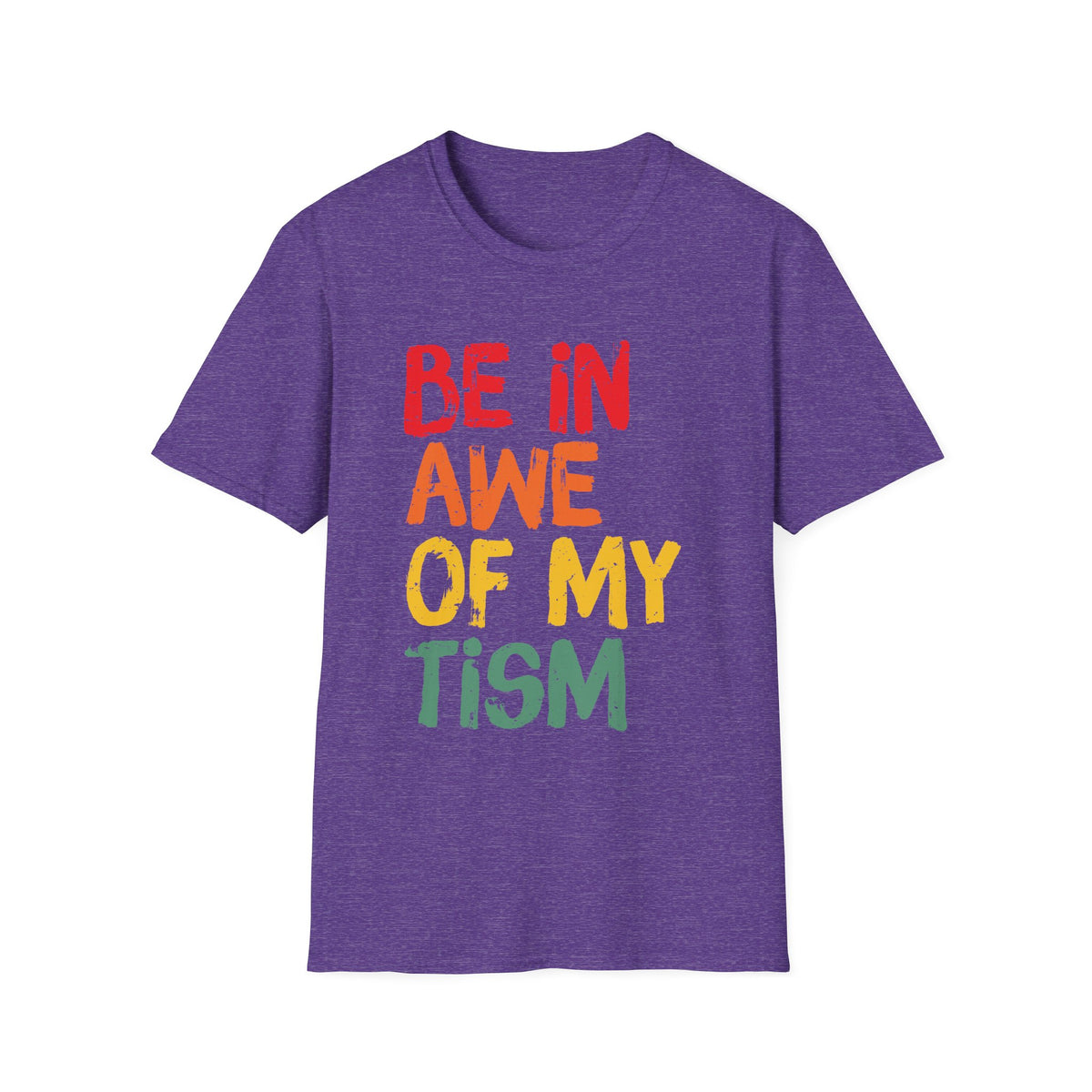 Inspirational Unisex Softstyle T-Shirt - 'Be In Awe Of My Tism'