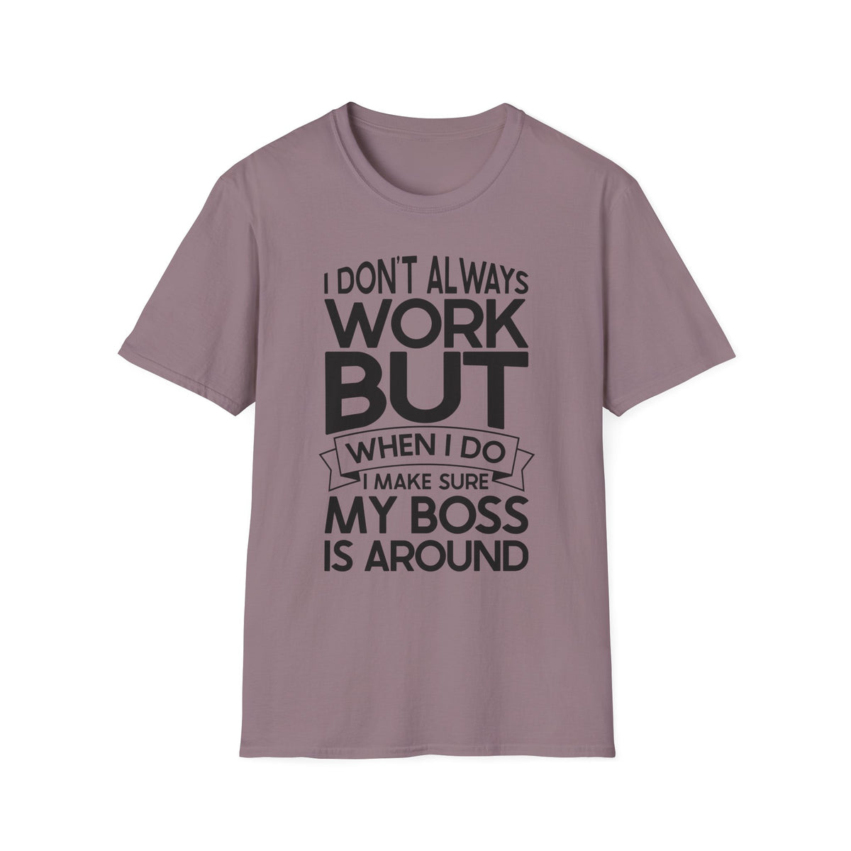 Funny Boss T-Shirt for Office Humor - Unisex Softstyle Tee