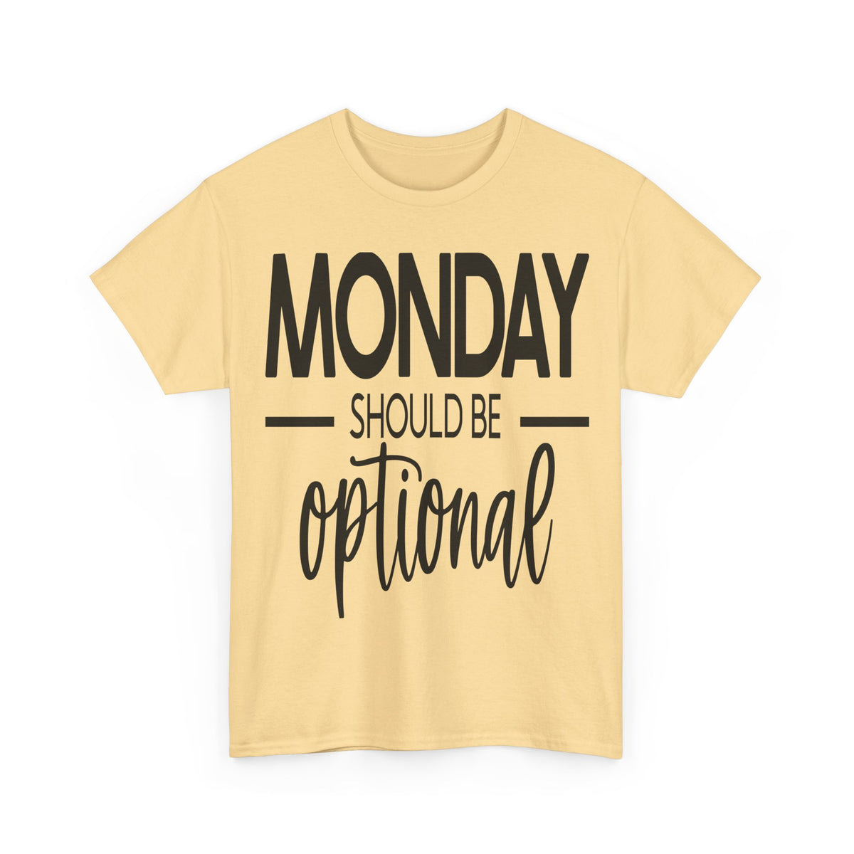 "Monday Should Be Optional"