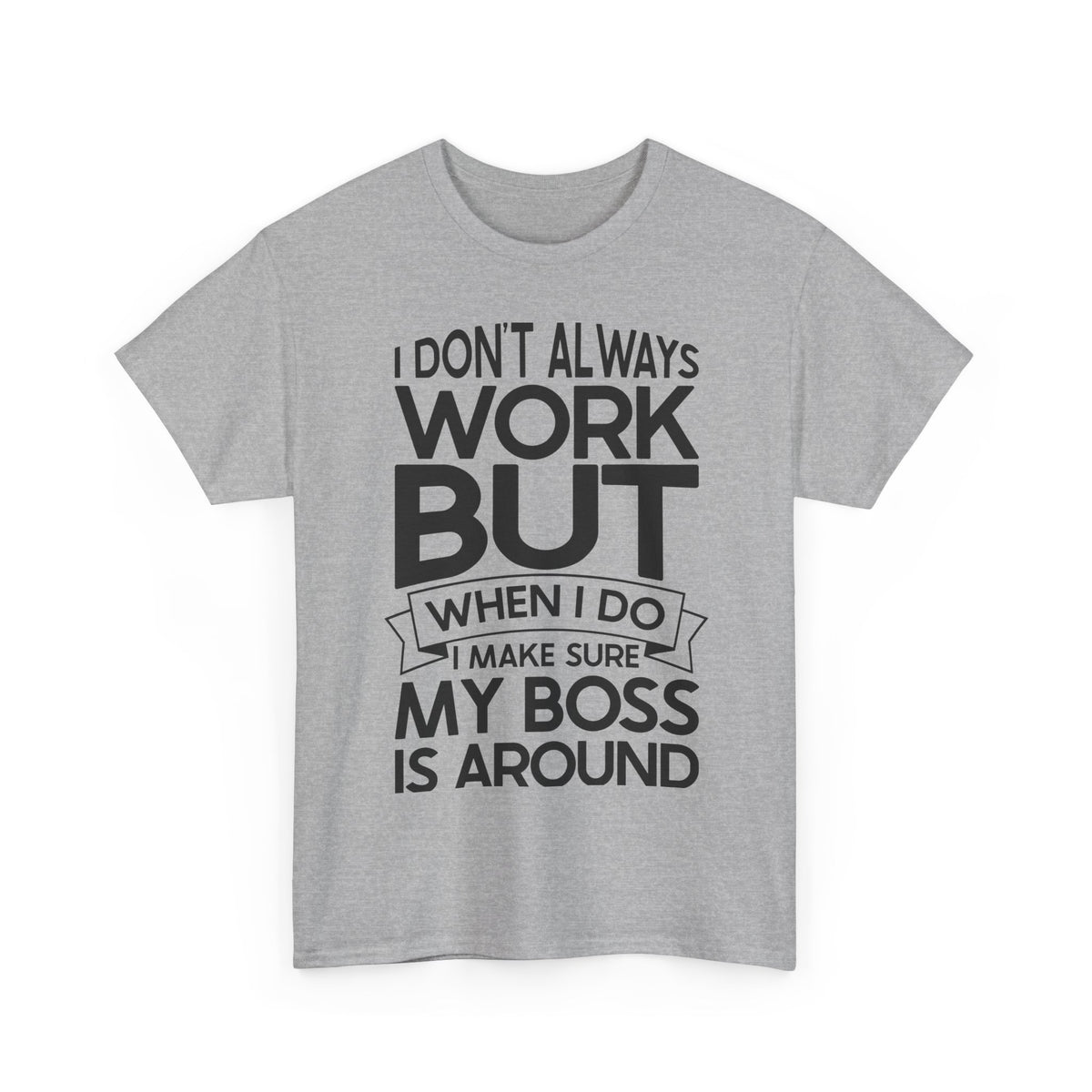 I Dont Always Work