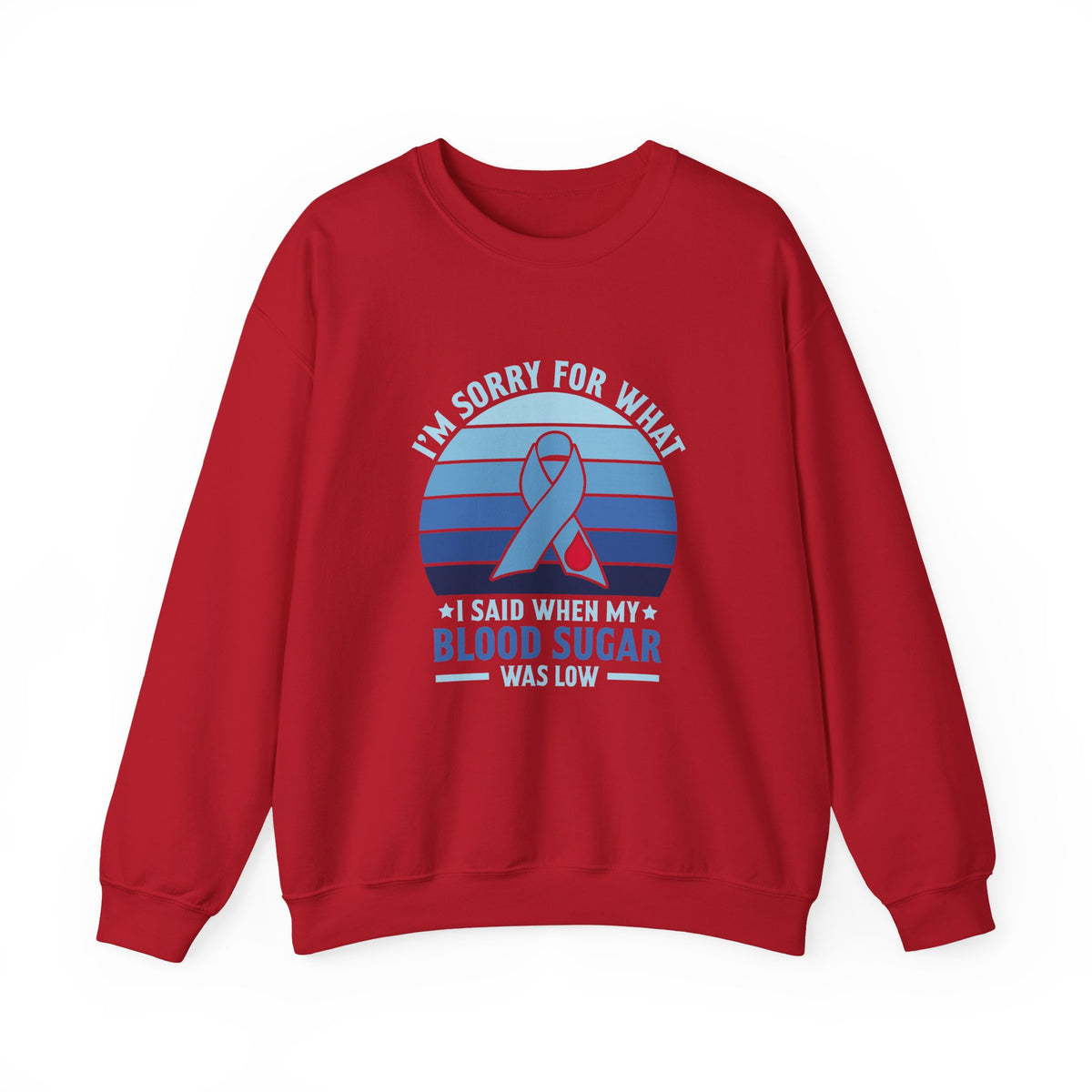 My Blood Sugar Is Low Unisex Sweatshirt