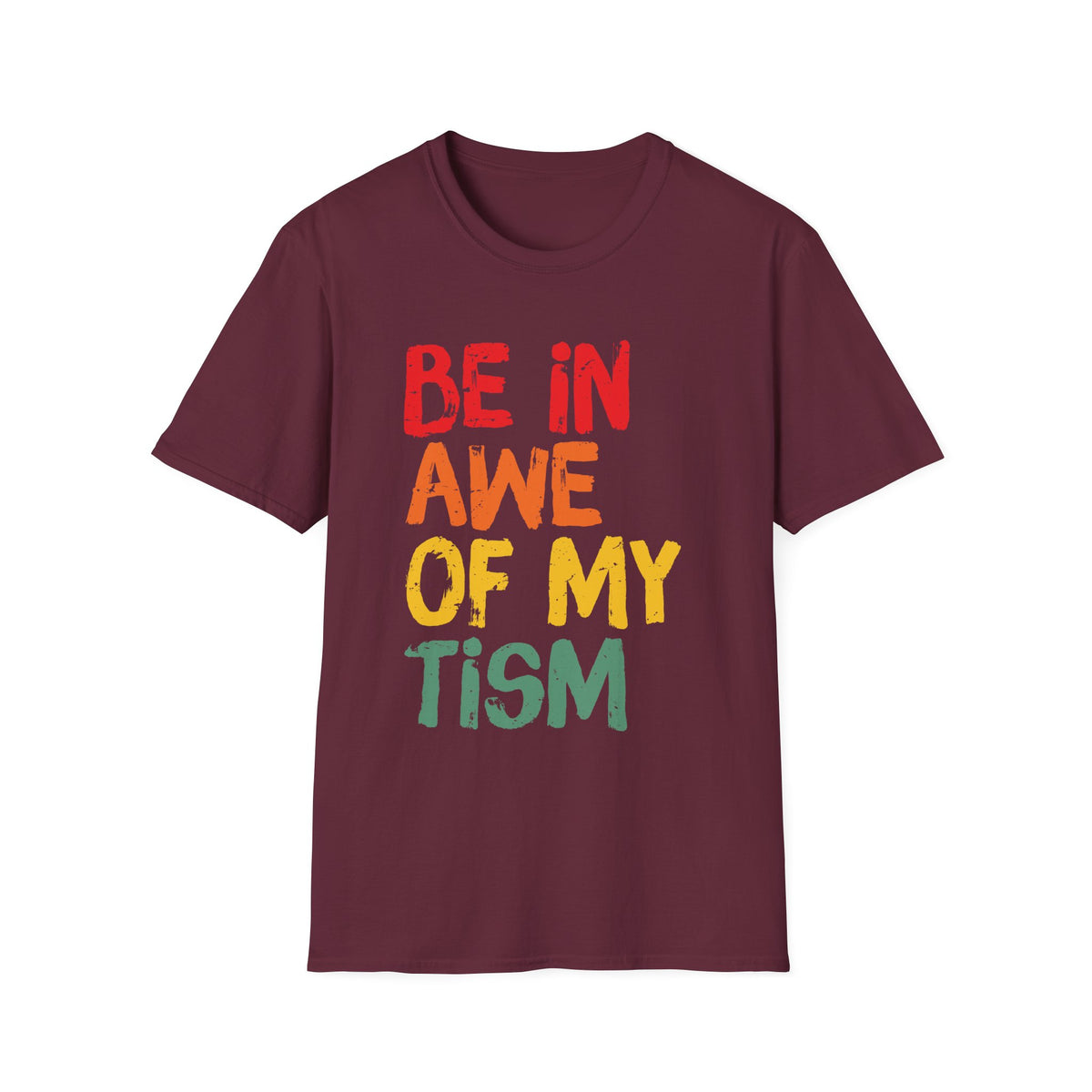 Inspirational Unisex Softstyle T-Shirt - 'Be In Awe Of My Tism'