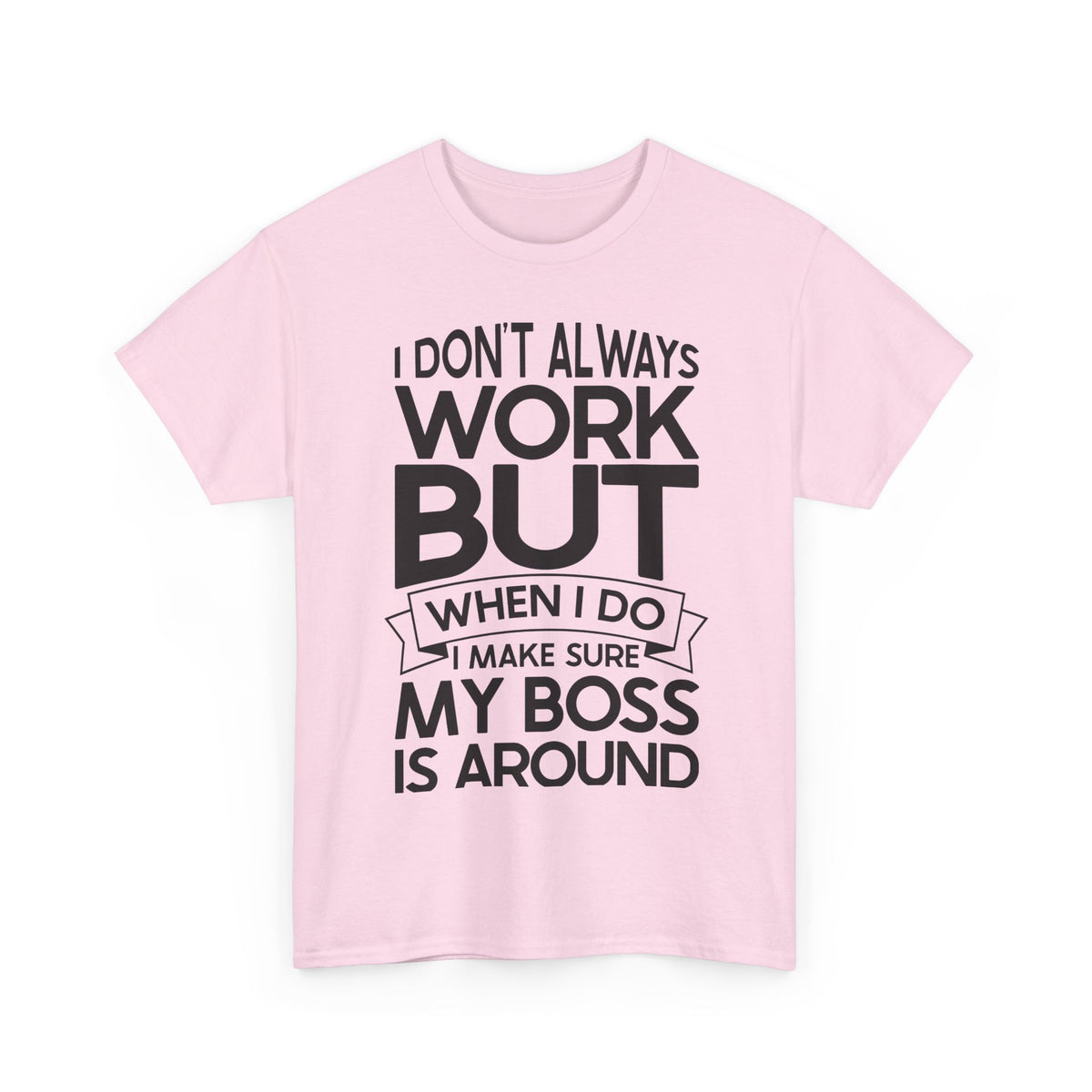 I Dont Always Work