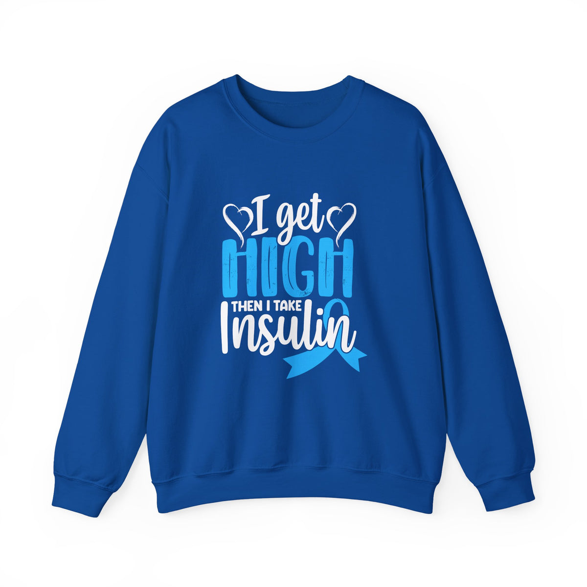 Then I Take Insulin Unisex Sweatshirt