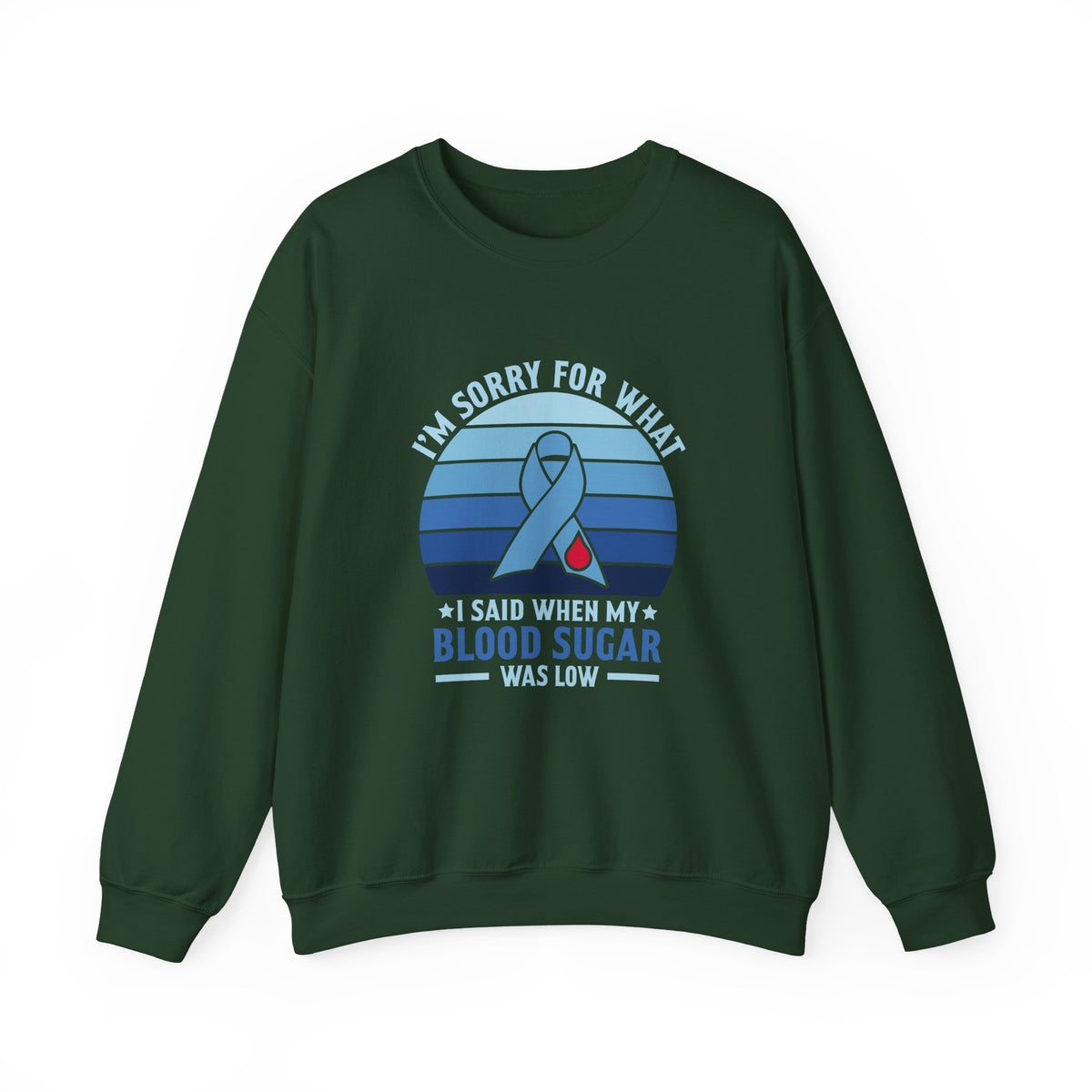 My Blood Sugar Is Low Unisex Sweatshirt