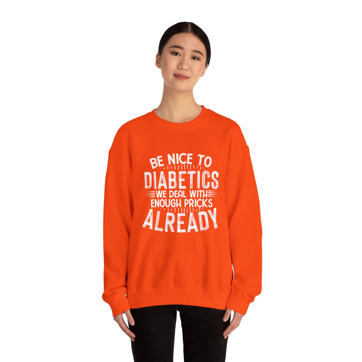 Be Nice To Diabetes Unisex Sweatshirt