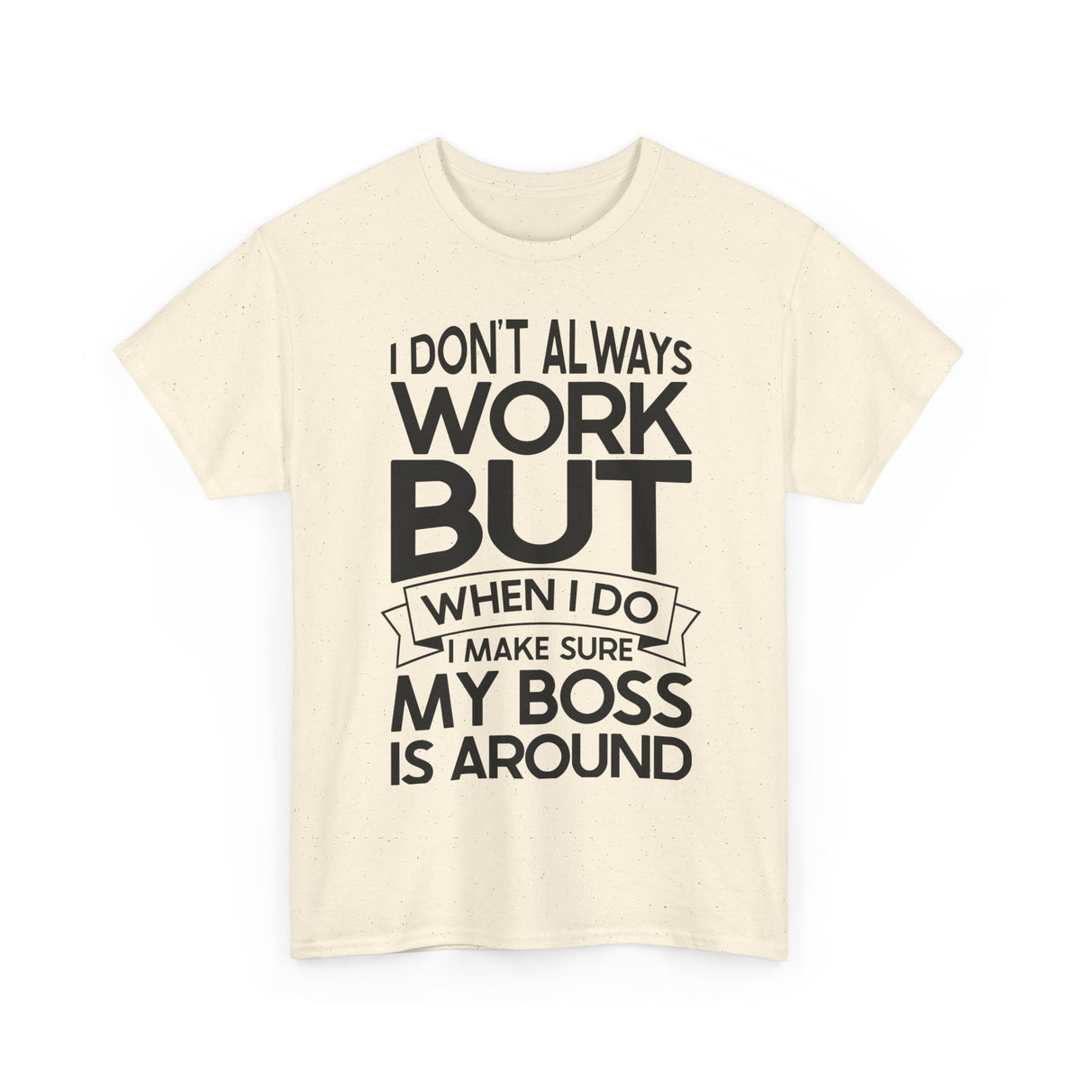 I Dont Always Work
