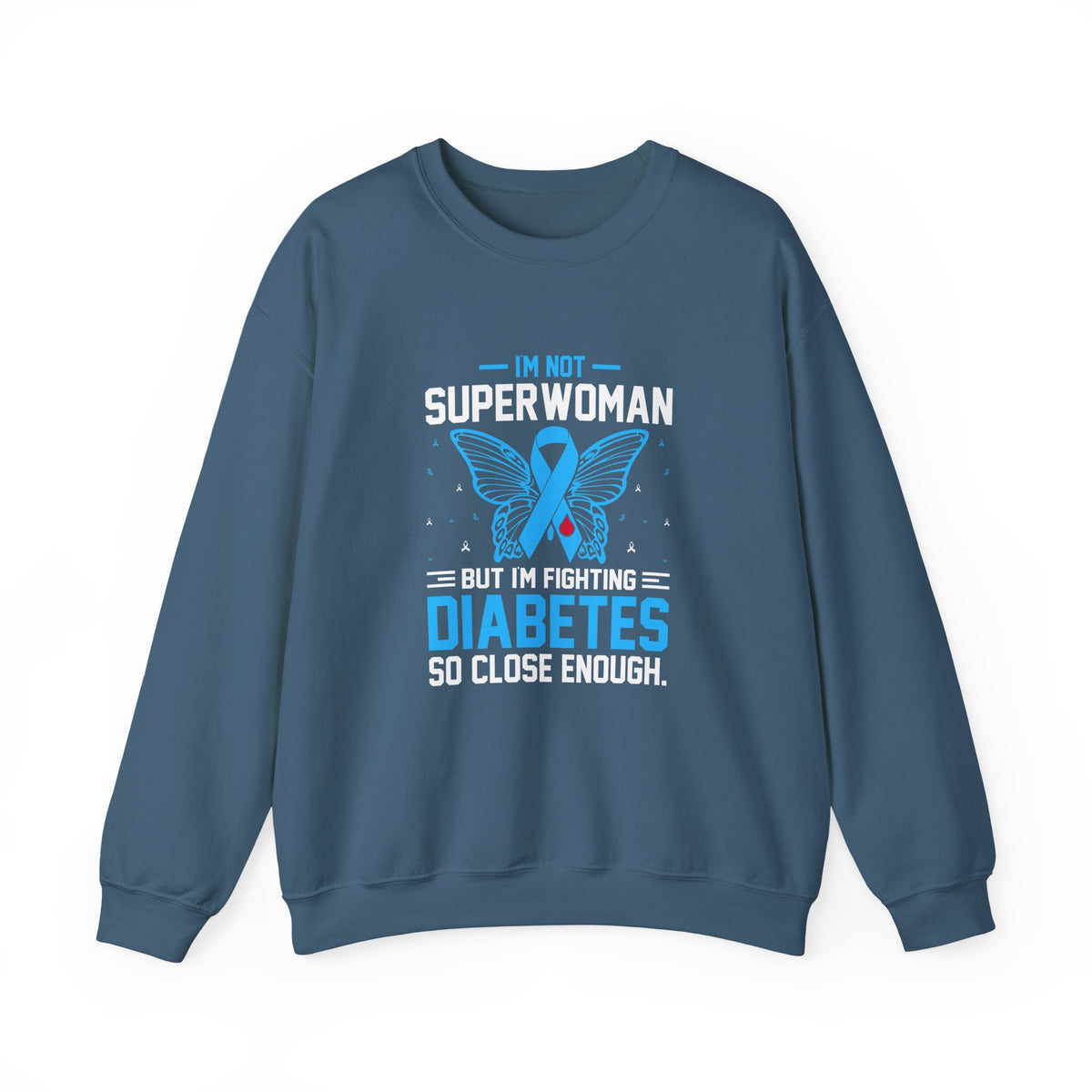I'm Not Superwoman Unisex Sweatshirt
