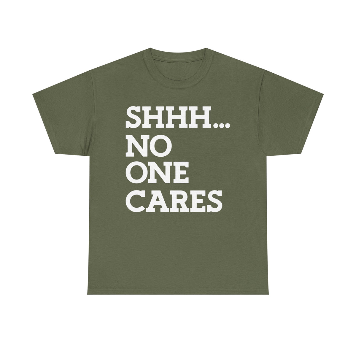SHHH. NO ONE CARES
