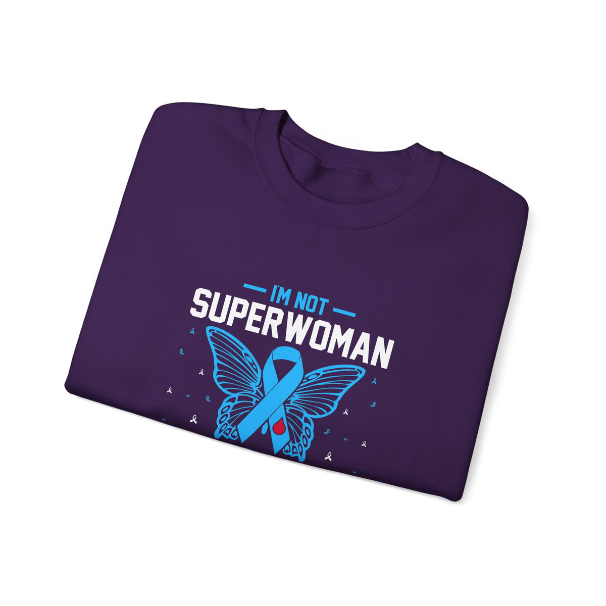 I'm Not Superwoman Unisex Sweatshirt