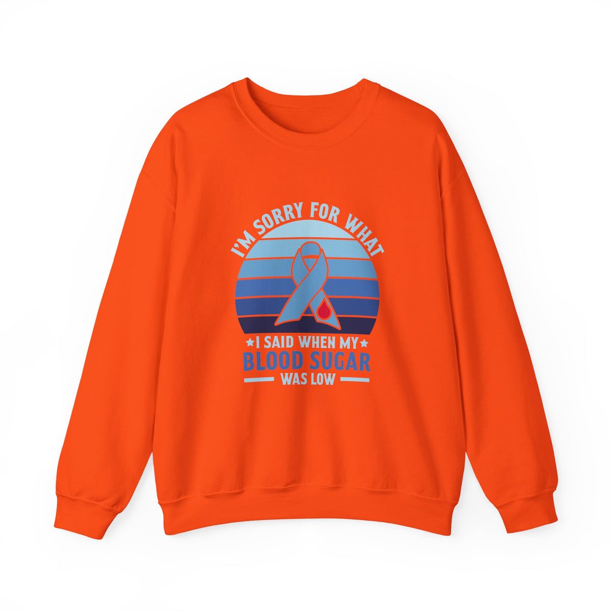 My Blood Sugar Is Low Unisex Sweatshirt