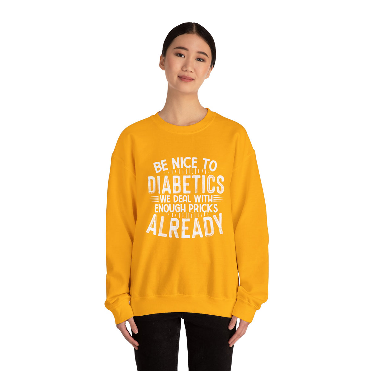 Be Nice To Diabetes Unisex Sweatshirt