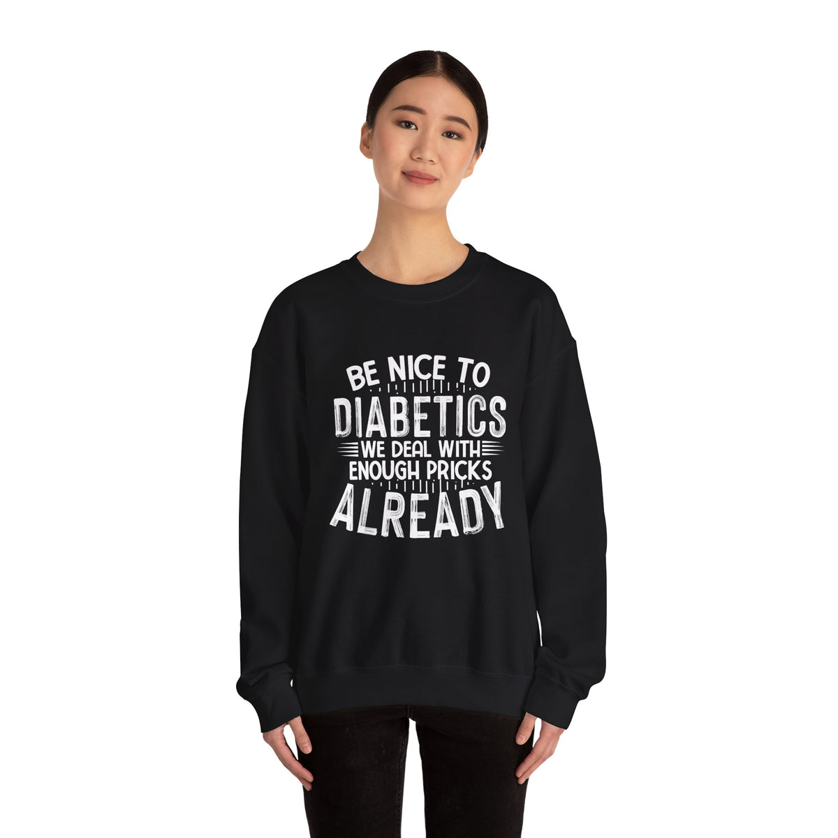Be Nice To Diabetes Unisex Sweatshirt