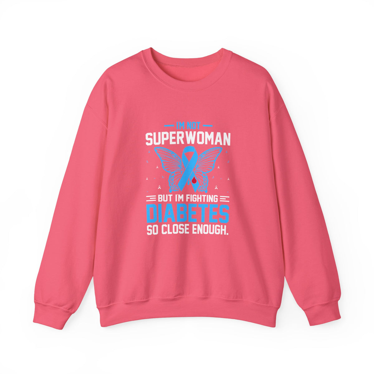 I'm Not Superwoman Unisex Sweatshirt