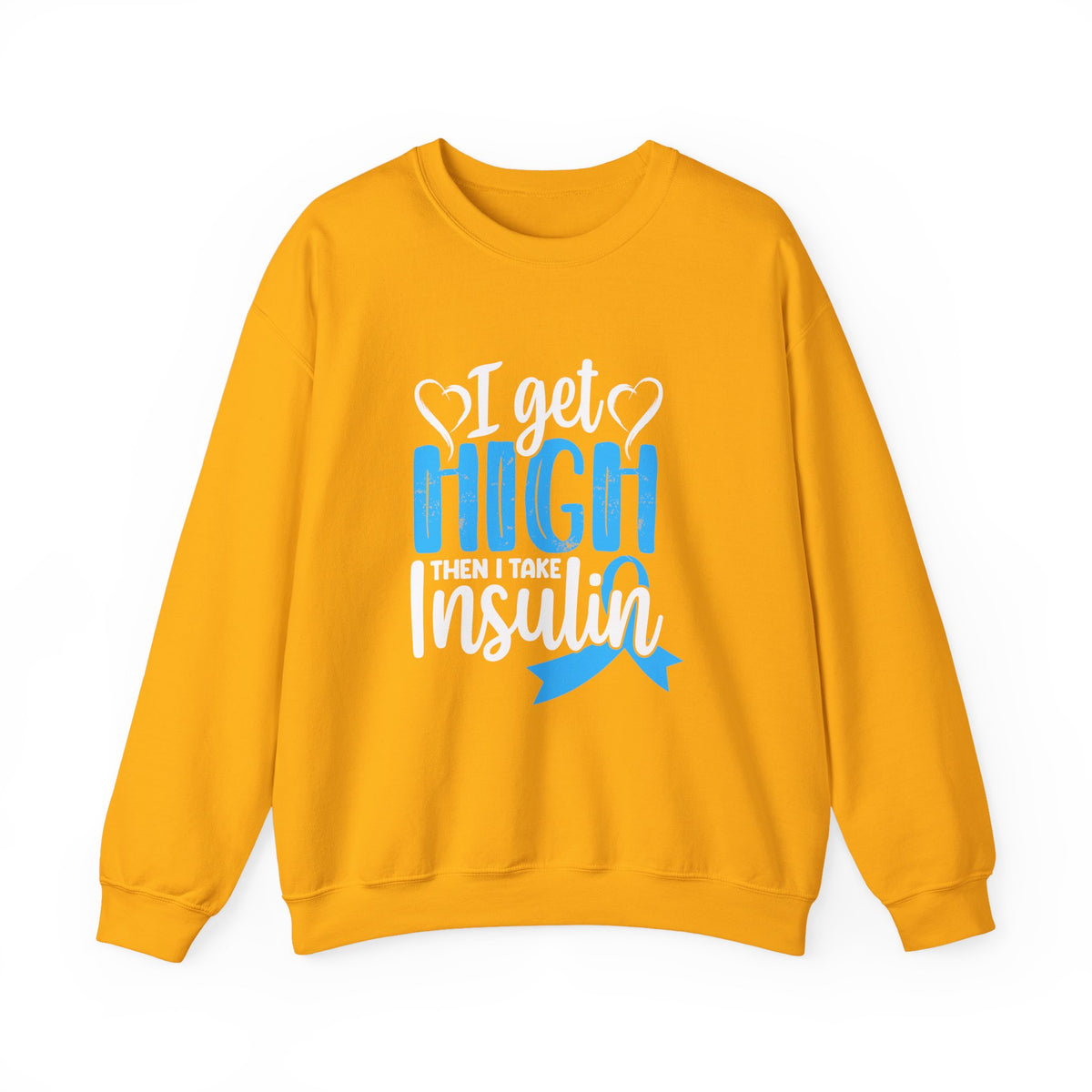 Then I Take Insulin Unisex Sweatshirt