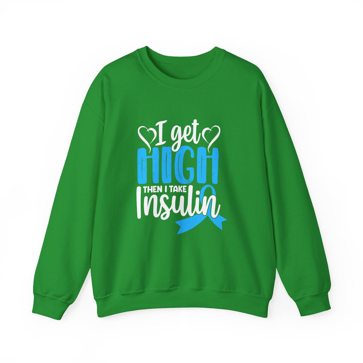 Then I Take Insulin Unisex Sweatshirt