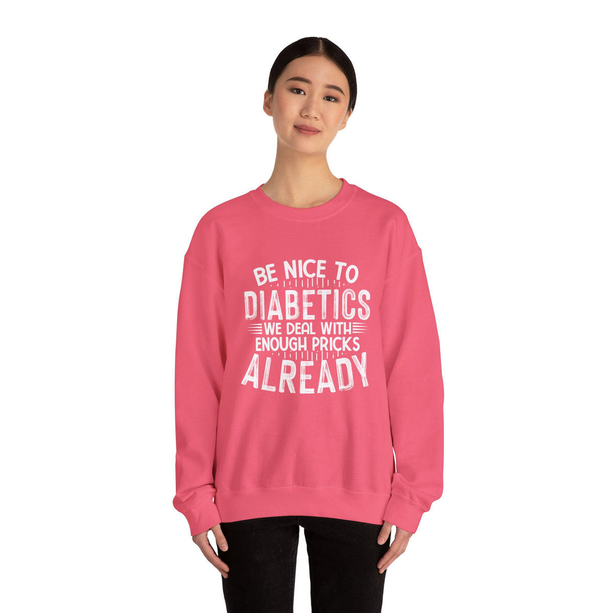 Be Nice To Diabetes Unisex Sweatshirt