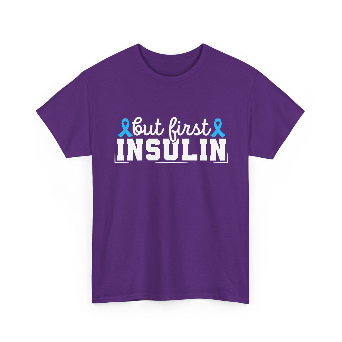 But First Insulin