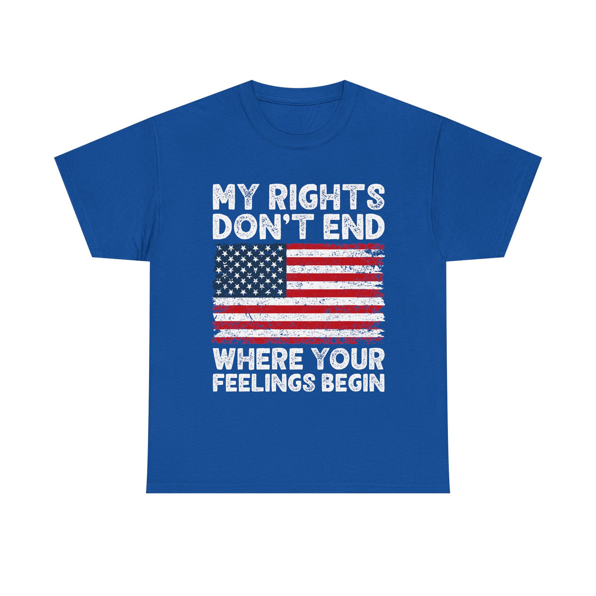 My Rights Dont End Where Your Feelings Begin
