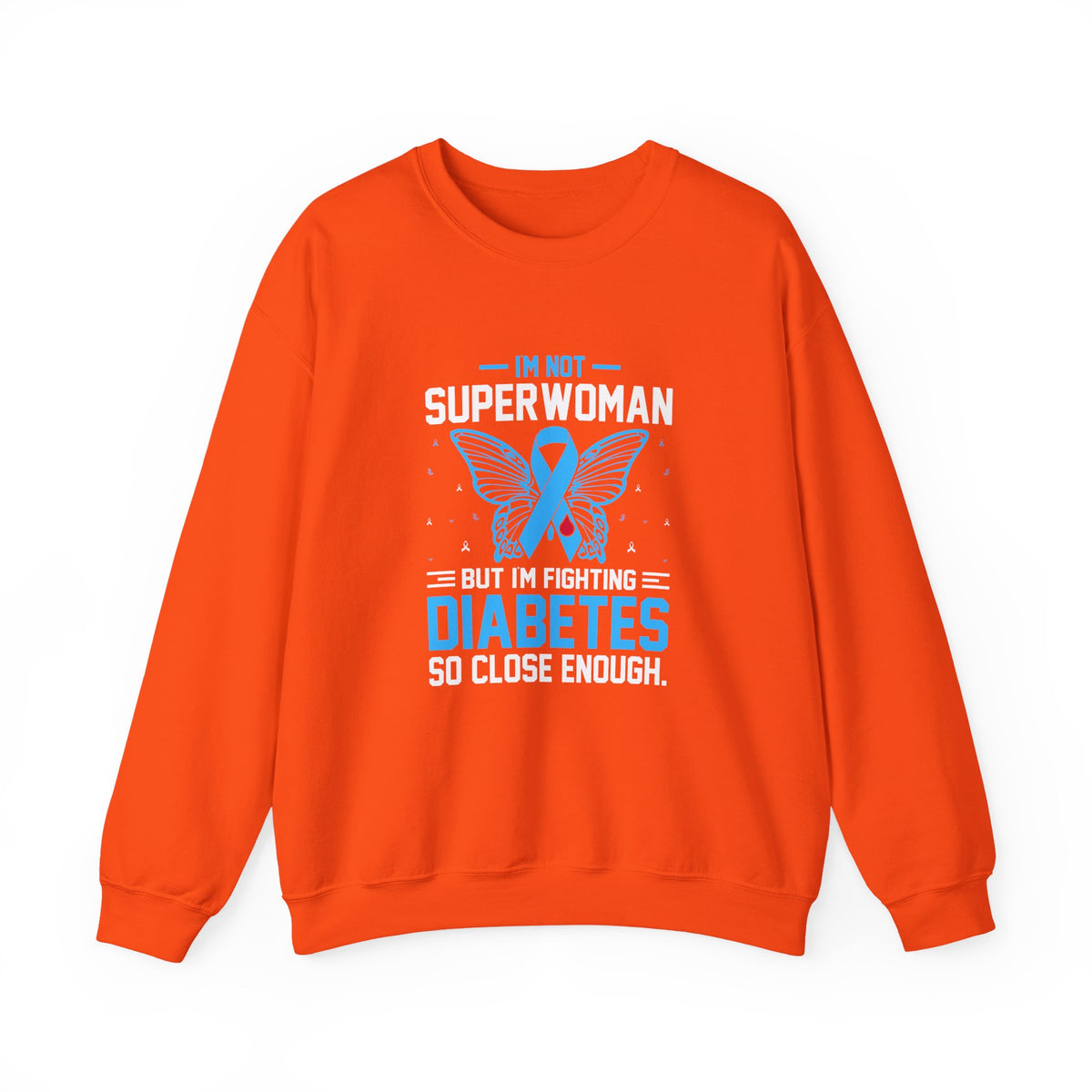 I'm Not Superwoman Unisex Sweatshirt