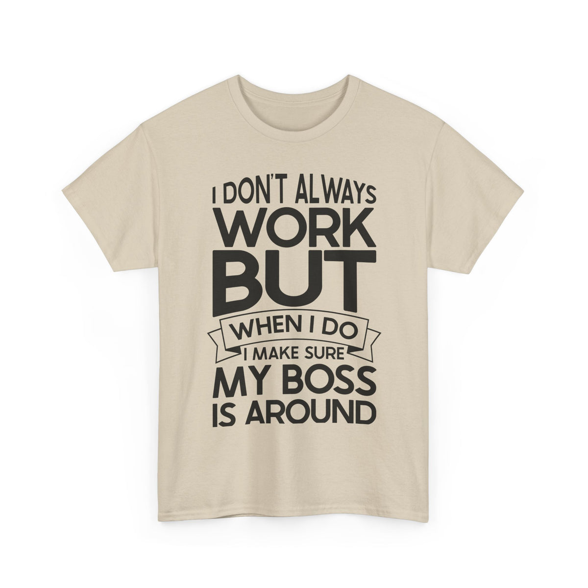 I Dont Always Work