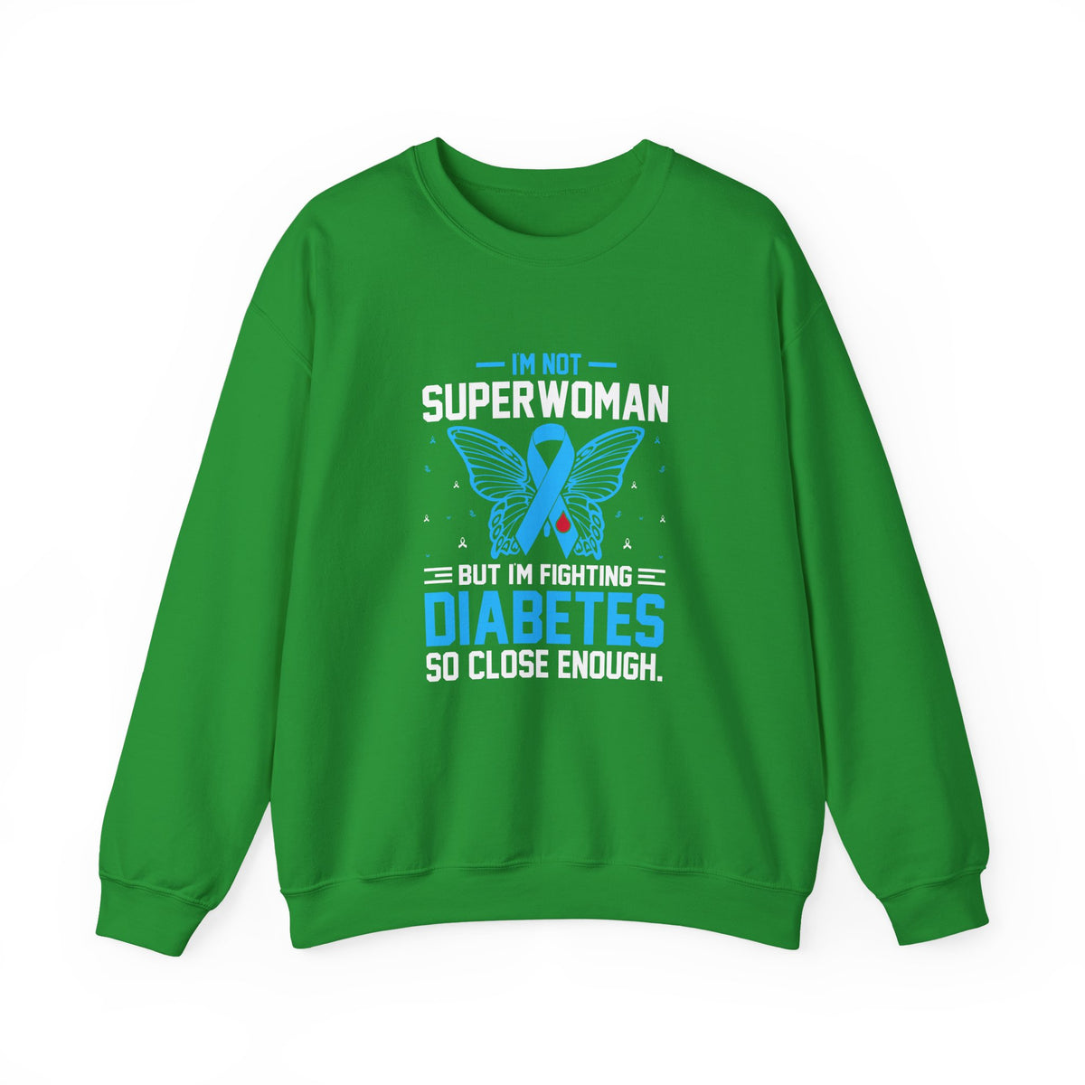 I'm Not Superwoman Unisex Sweatshirt
