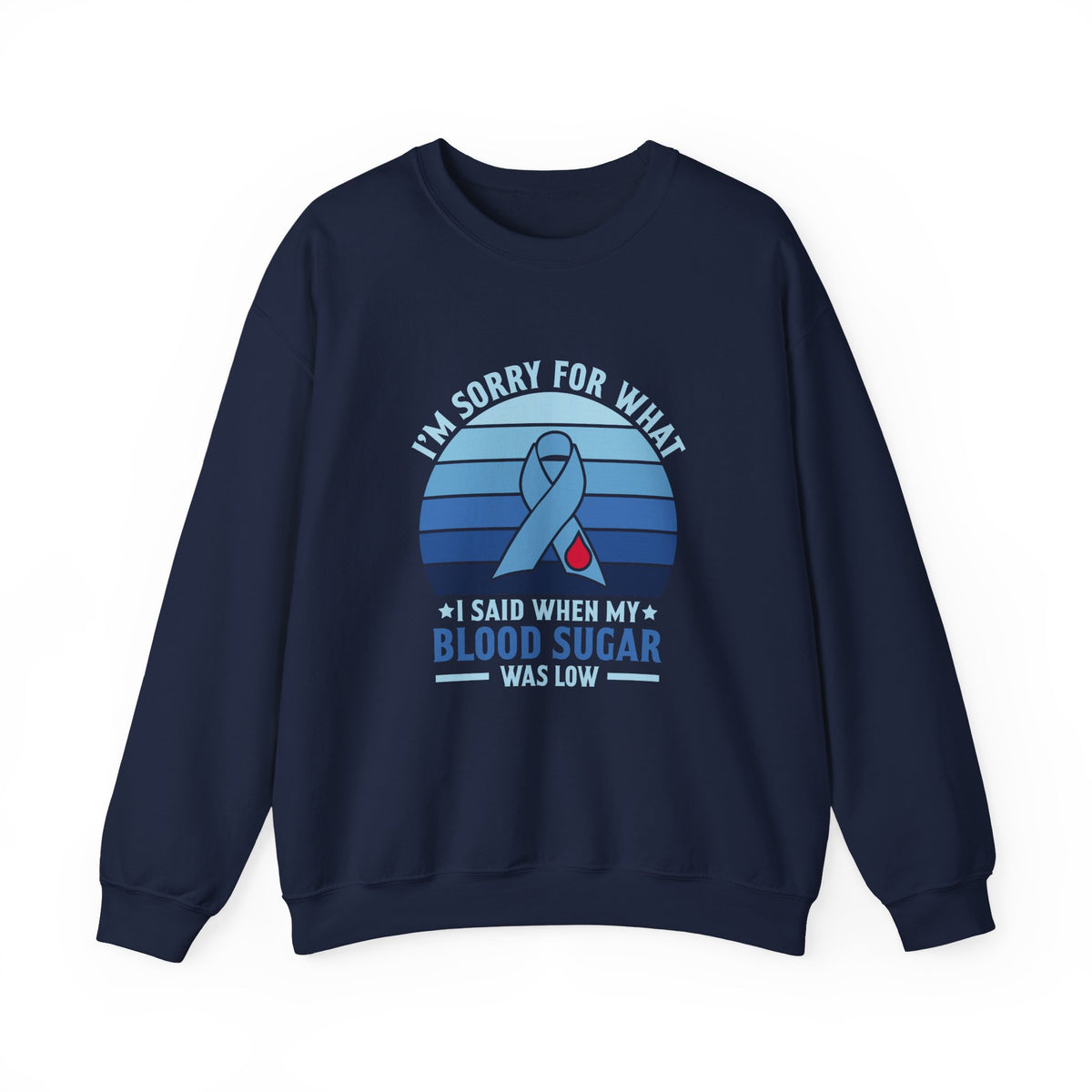 My Blood Sugar Is Low Unisex Sweatshirt